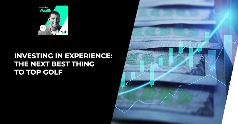INWE 14 | Investing In Experience