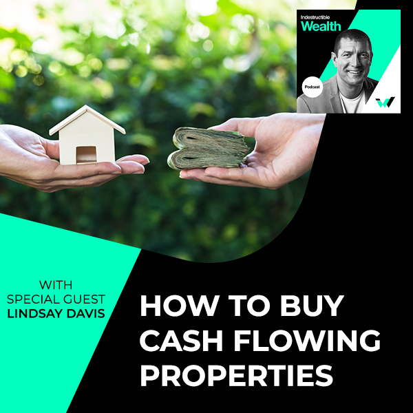 Episode #44 – How To Buy Cash Flowing Properties With Special Guest Lindsay Davis