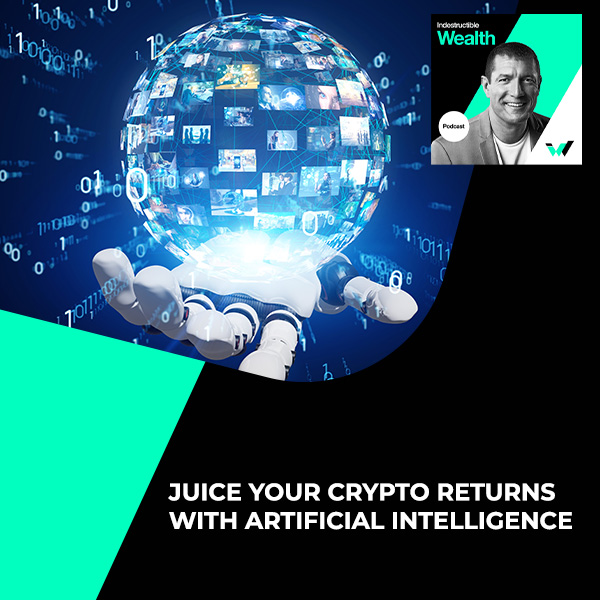 Episode #77 – Juice Your Crypto Returns with Artificial Intelligence