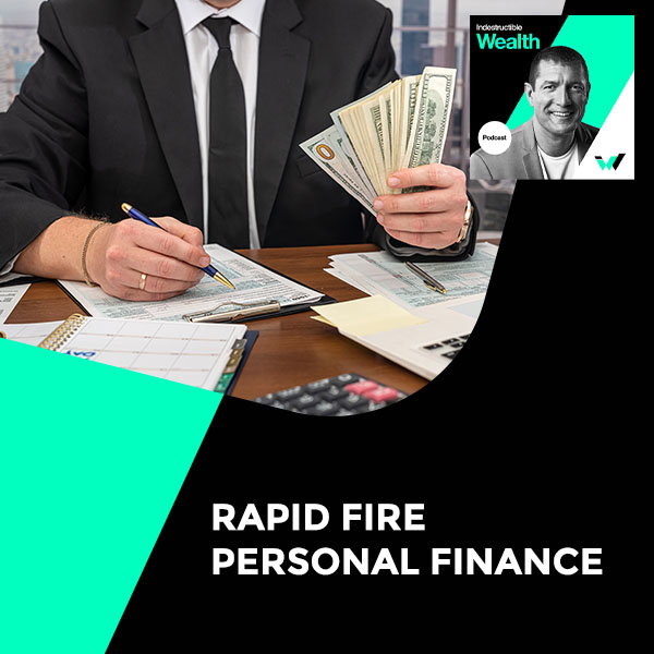 Episode #27 – Rapid Fire Personal Finance