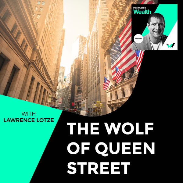 Episode #38 – The Wolf Of Queen Street Featuring Lawrence Lotze
